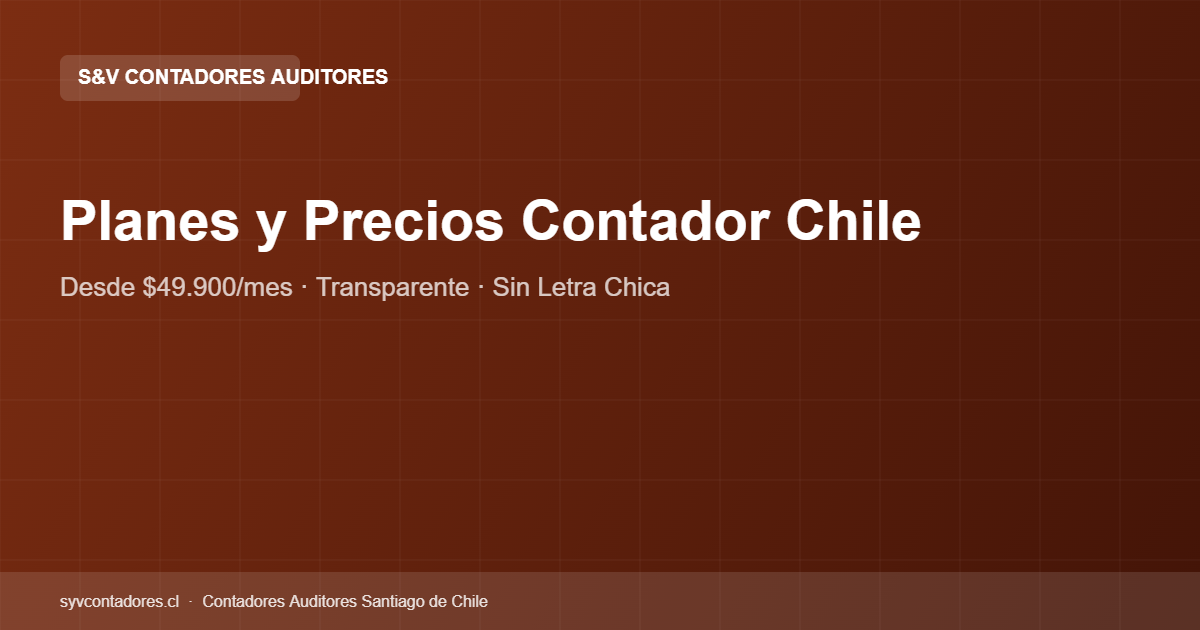 Planes y precios contabilidad S&V Contadores Chile 2025