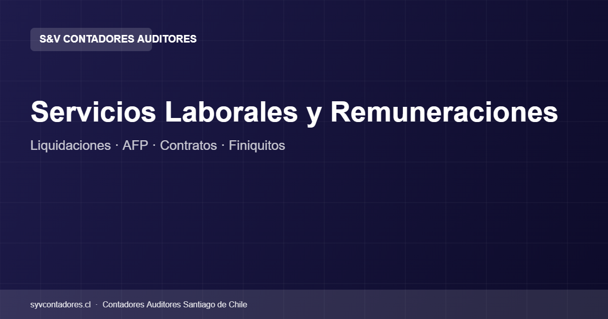 Servicios laborales y remuneraciones S&V Contadores Chile